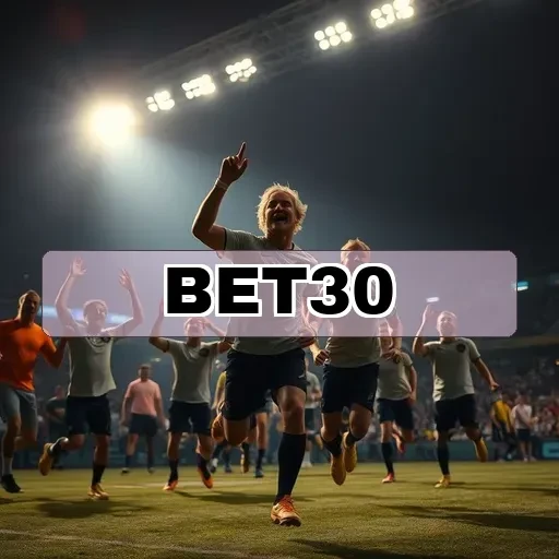 Bet30: As Promoções Que Você Não Pode Perder
